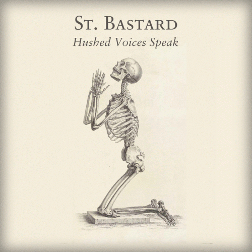 St. Bastard : Hushed Voices Speak